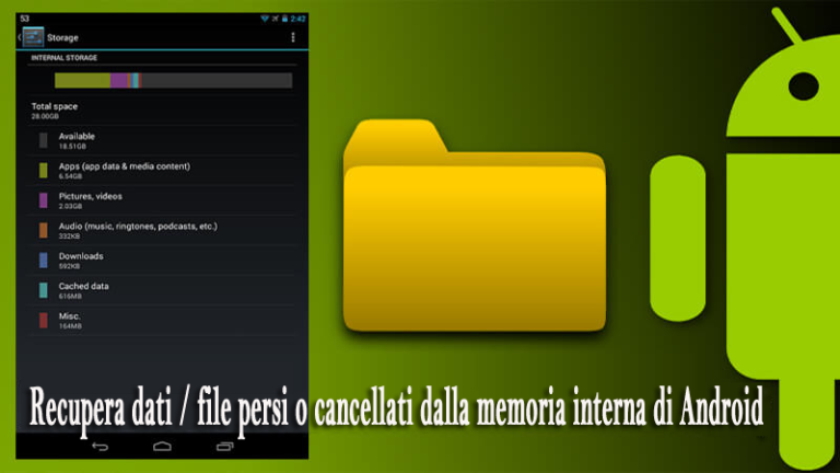 Recupera dati / file persi o cancellati dalla memoria interna di Android