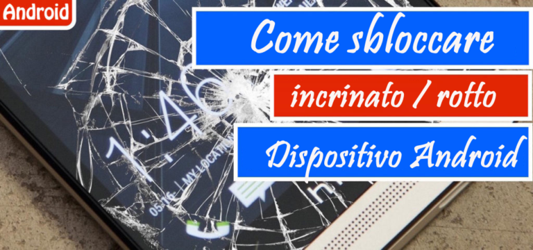 Come sbloccare il telefono Android se viene bloccato a causa di eventuali motivi