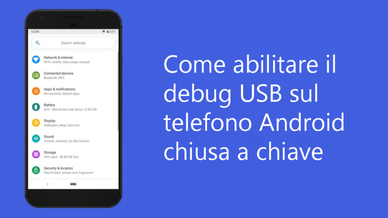 Come abilitare il debug USB sul telefono Android chiusa a chiave