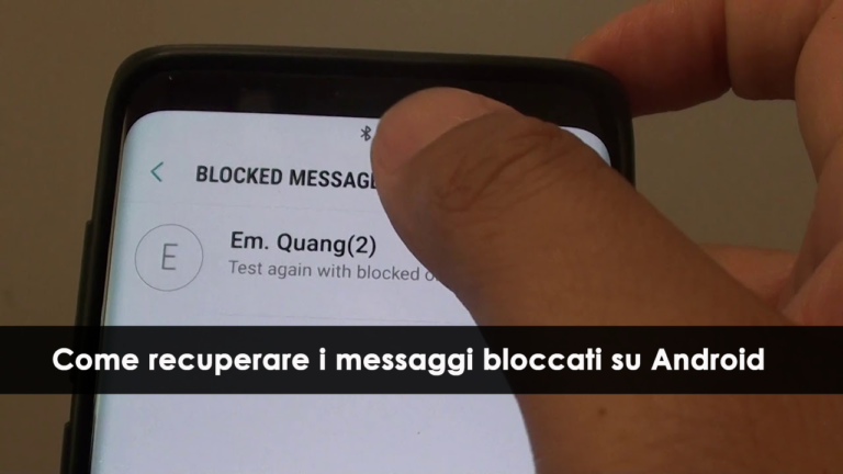 Come recuperare i messaggi bloccati su Android
