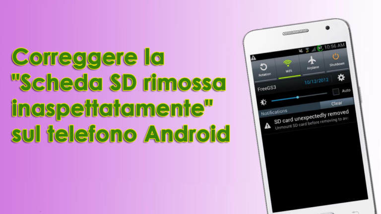 correggere la "Scheda SD rimossa inaspettatamente" sul telefono Android