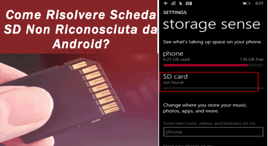 Scheda SD non riconosciuta o rilevata da Android
