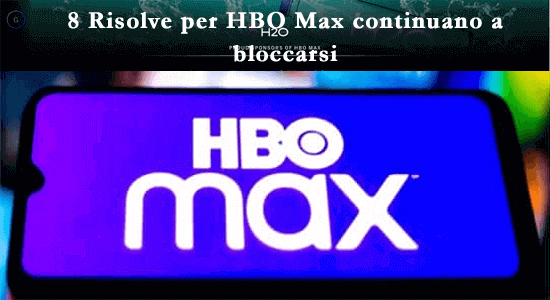 HBO Max continuano a bloccarsi