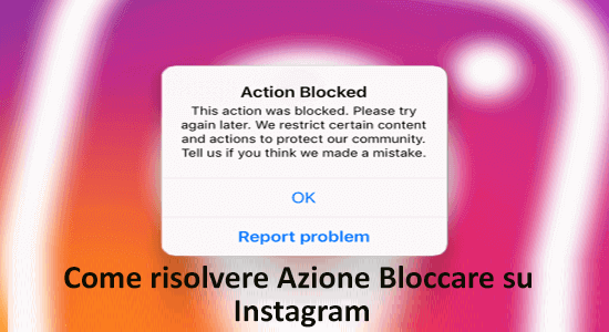 rimuovi action blocked su instagram