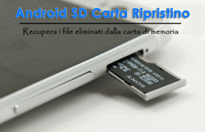 Android SD Carta Recupero: