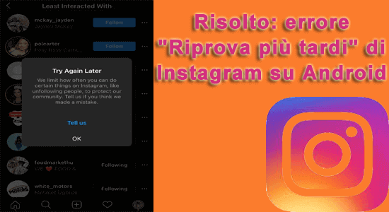 errore "riprova più tardi" su Instagram