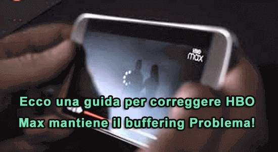 HBO Max mantiene il buffering