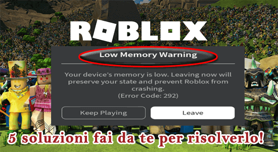 l'avviso di memoria insufficiente di Roblox