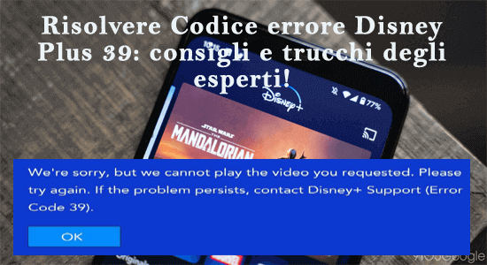 Codice errore Disney Plus 39