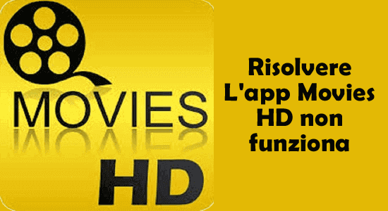 L'app Movies HD non funziona