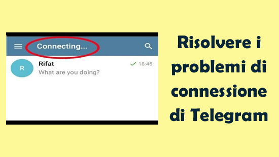 risolvere i problemi di connessione di Telegram